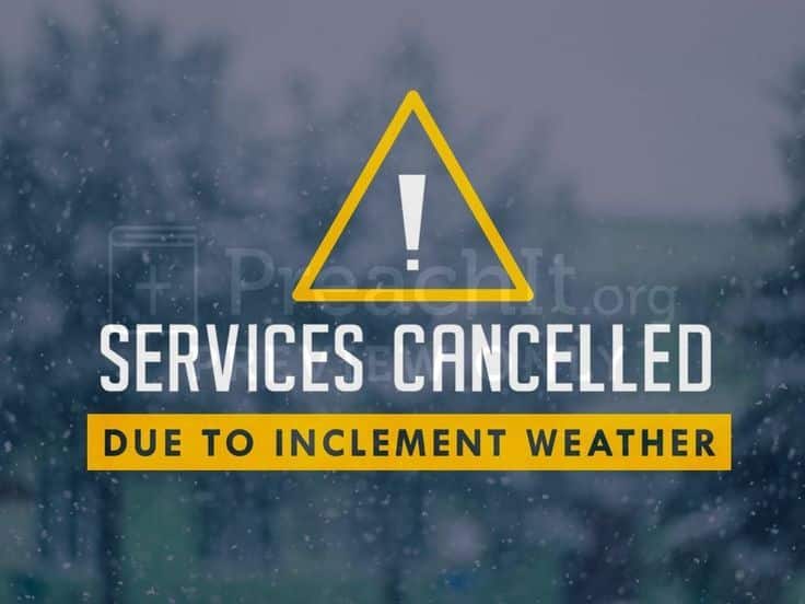SERVICE CANCELLED DUE TO SNOW